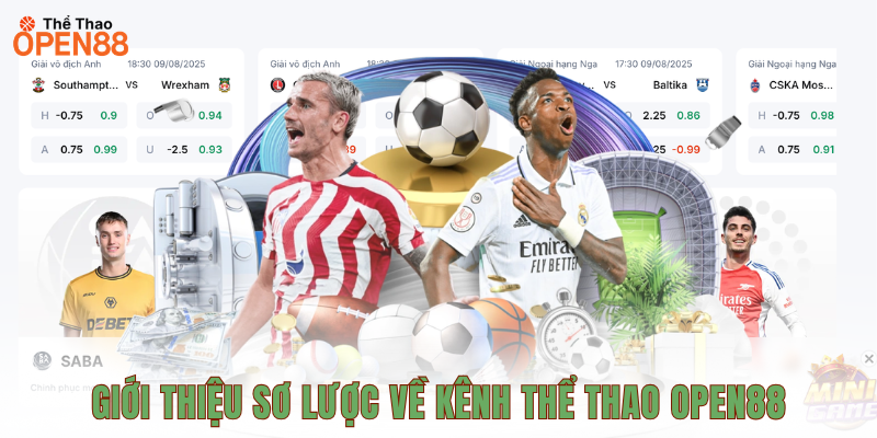 Giới thiệu sơ lược về kênh thể thao OPEN88
